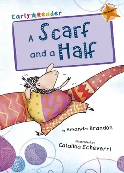 Scarf and a Half (Orange Early Reader), Paperback/Amanda Brandon