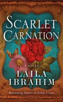 Scarlet Carnation. A Novel, Paperback/Laila Ibrahim