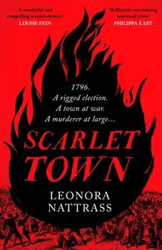 Scarlet Town. Main, Hardback/Leonora Nattrass