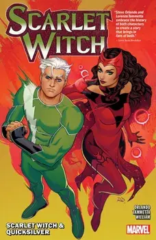 Scarlet Witch by Steve Orlando Vol. 3: Scarlet Witch & Quicksilver, Paperback/Steve Orlando