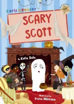 Scary Scott (Gold Early Reader), Paperback/Katie Dale