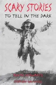 Scary Stories to Tell in the Dark, Paperback/Alvin Schwartz
