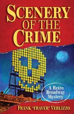 Scenery of the Crime - Frank Fraver Verlizzo