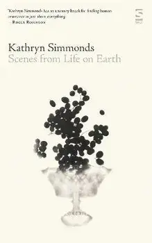 Scenes from Life on Earth, Paperback/Kathryn Simmonds
