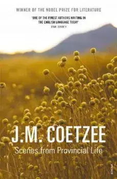 Scenes from Provincial Life, Paperback/J M Coetzee