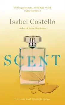 Scent. 2 Revised edition, Paperback/Isabel Costello