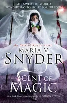 Scent Of Magic, Paperback/Maria V Snyder