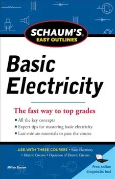 Schaum's Easy Outlines Basic Electricity, Paperback/Milton Gussow