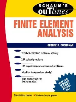 Schaum's Outline of Finite Element Analysis, Paperback/George R. Buchanan