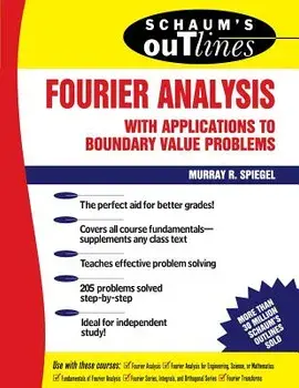 Schaum's Outline of Fourier Analysis with Applications to Boundary Value Problems, Paperback/Murray R. Spiegel