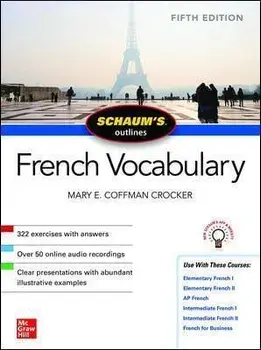 Schaum's Outline of French Vocabulary, Fifth Edition, Paperback/Mary Crocker