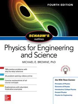 Schaum's Outline of Physics for Engineering and Science, Fourth Edition, Paperback/Michael Browne