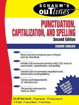 Schaum's Outline of Punctuation, Capitalization & Spelling, Paperback/Eugene Ehrlich