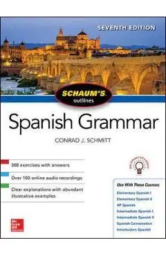 Schaum's Outline of Spanish Grammar, Seventh Edition - Conrad J. Schmitt