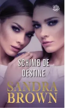 Schimb de destine/Sandra Brown
