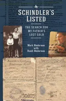 Schindler's Listed: The Search for My Father's Lost Gold, Paperback/Mark Biederman