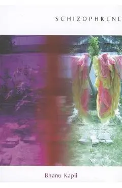 Schizophrene - Bhanu Kapil
