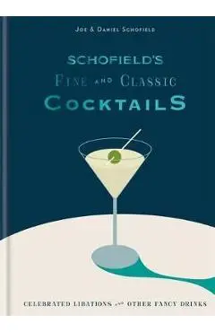 Schofield's Fine and Classic Cocktails - Joe Schofield