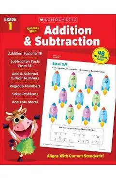Scholastic Success with Addition & Subtraction Grade 1 - Scholastic Teaching Resources
