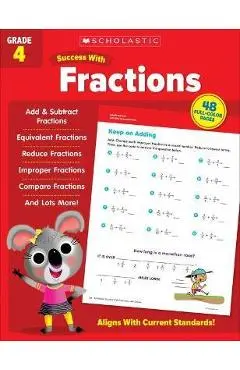 Scholastic Success with Fractions Grade 4 - Scholastic Teaching Resources