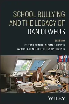 School Bullying and The Legacy of Dan Olweus, Hardback/***