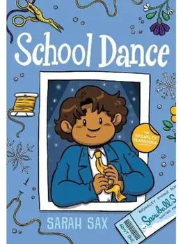 School Dance. (A Graphic Novel), Paperback/Sarah Sax