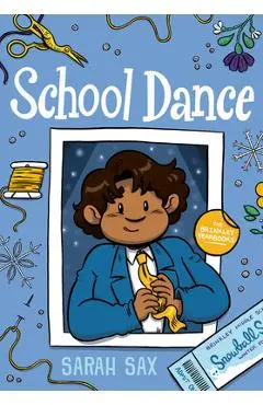 School Dance: (A Graphic Novel) - Sarah Sax