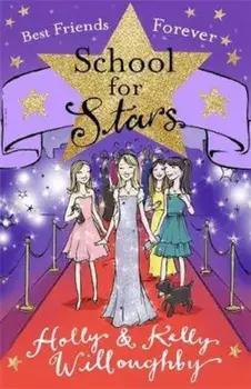 School for Stars: Best Friends Forever, Paperback/Holly Willoughby