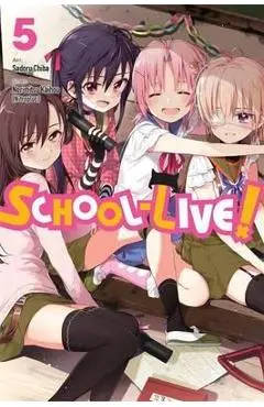 School-Live!, Volume 5 - Norimitsu Kaihou (nitroplus)