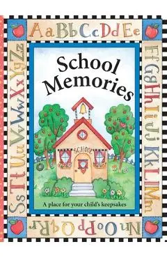 School Memories a Place for Your Child's Keepsakes: A Place for Your Child's Keepsakes - Pi Kids
