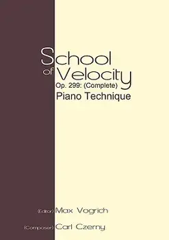 School of Velocity, Op. 299 (Complete): Piano Technique, Paperback/Carl Czerny