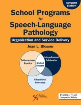 School Programs in Speech-Language Pathology. Organization and Service Delivery, 7 ed, Paperback/***