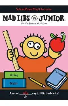 School Rules! Mad Libs Junior - Leonard Stern