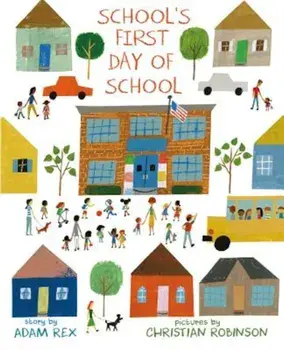 School's First Day of School, Hardcover/Adam Rex