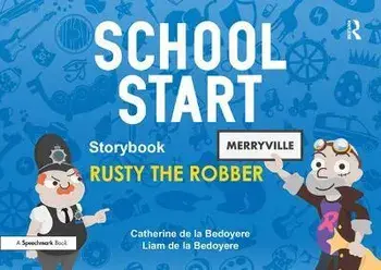 School Start Storybooks: Rusty the Robber, Paperback/Catherine de la Bedoyere