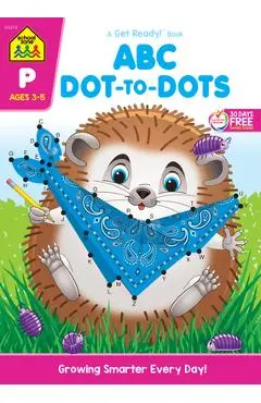School Zone ABC Dot-To-Dots Workbook - School Zone