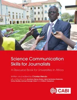 Science Communication Skills for Journalists. A Resource Book for Universities in Africa, Paperback/***