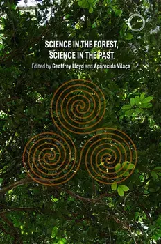 Science in the Forest, Science in the Past, Paperback/Geoffrey E. R. Lloyd