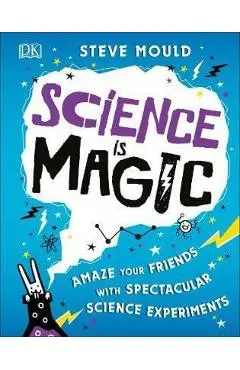 Science is Magic
