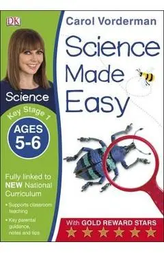 Science Made Easy Ages 5-6 Key Stage 1