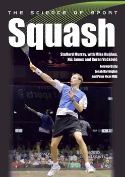 Science of Sport: Squash, Paperback/Stafford Murray