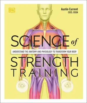Science of Strength Training/Austin Current