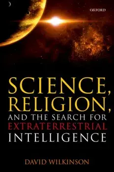 Science, Religion, and the Search for Extraterrestrial Intelligence, Paperback/David Wilkinson
