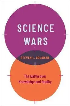 Science Wars. The Battle over Knowledge and Reality, Hardback/***