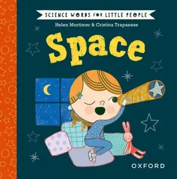 Science Words for Little People: Space. 1, Hardback/Helen Mortimer