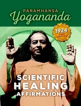 Scienctific Healing Affirmations. From the Original 1924 First Edition, Paperback/***