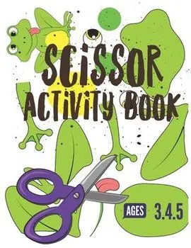 Scissor Activity Book: Cutting practice worksheets for pre k, ages 3.4.5, cut and glue activity book with 100 pages., Paperback/Pixa Education