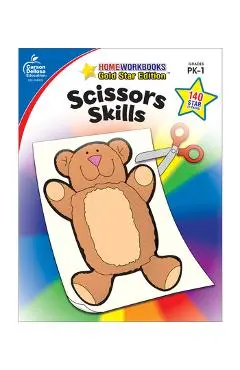 Scissors Skills, Grades Pk - 1: Gold Star Edition - Carson-dellosa Publishing