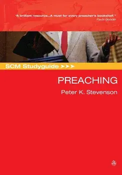 Scm Studyguide: Preaching, Paperback/Peter K. Stevenson