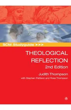 Scm Studyguide: Theological Reflection: 2nd Edition - Judith Thompson